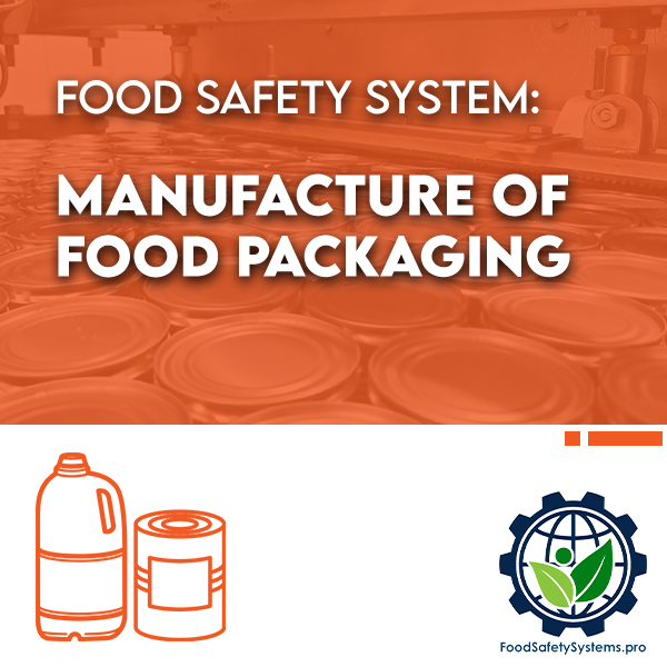 MANUFACTURING OF FOOD PACKAGING